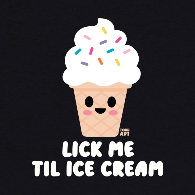 LICK ME ICE CREAM by toddgoldmanart